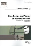 Five Songs On Poems Of Robert Herrick : For Soprano and String Orchestra With Percussion.