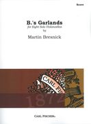 B's Garlands : For 8 Solo Violoncellos (1973).