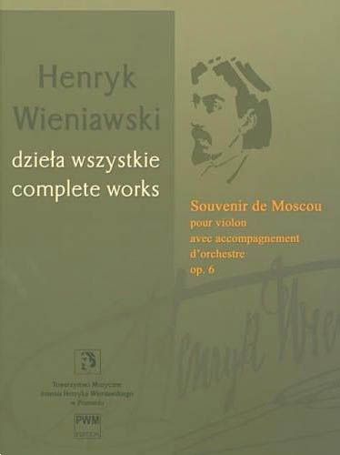 Souvenir De Moscou, Op. 6 : Pour Violon Avec Accompagnement d'Orchestre.