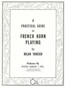 Practical Guide To French Horn Playing.