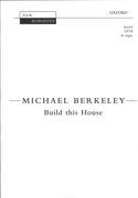 Build This House : For SATB and Organ.