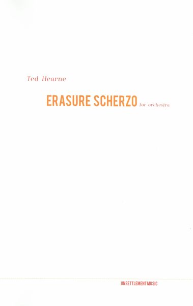 Erasure Scherzo : For Orchestra.