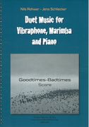 Goodtimes-Badtimes : For Marimba and Piano.