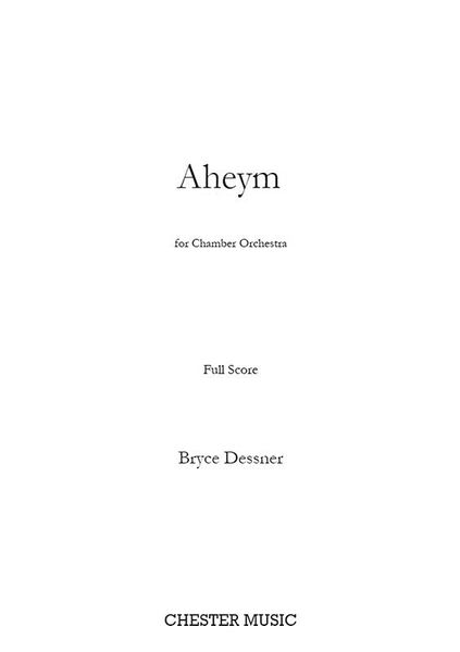 Aheym : For Chamber Orchestra.