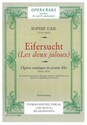 Eifersucht (Les Deux Jaloux) : Opera Comique In Einem Akt -Klavierauszug.