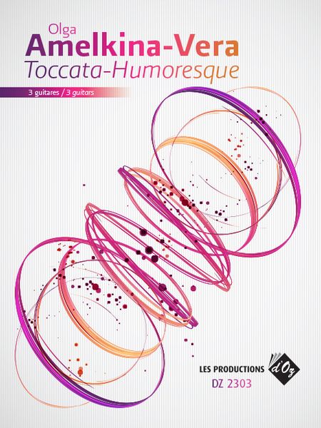 Toccata-Humoresque : For 3 Guitars (2011).