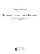 Sharing Enlightened Thoughts, Op. 14 : For Clarinet, String Trio and Piano.