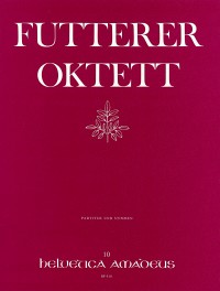 Oktett : For Clarinet, Cor Anglais, Fagot, 2 Violins, Viola, Violoncello and Double-Bass.