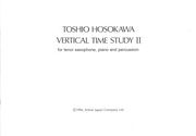 Vertical Time Study II : For Tenor Saxophone, Piano and Percussion.