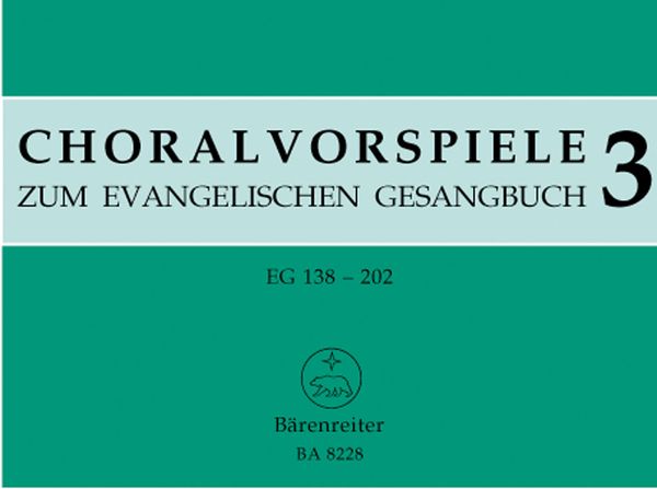 Choralvorspiele Zum Evangelischen Gesangbuch, Band 3 / Hrsg. V. Juergen Bonn.