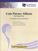 Cole Porter Album : For Piano Trio / arranged by Catherine Mcmichael.