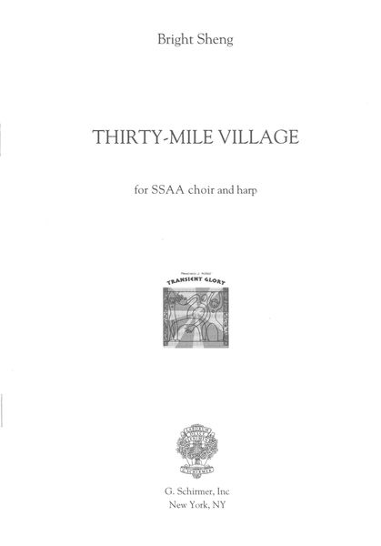 Thirty-Mile Village : For SSAA Choir and Harp (2011).