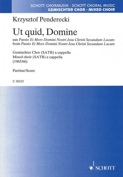 Ut Quid, Domine, Aus Passio Et Mors Domini Nostri Jesu Christi Secundum Lucam : Für SATB A Cappella.