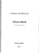 Circus Music : For Chamber Orchestra (1999).