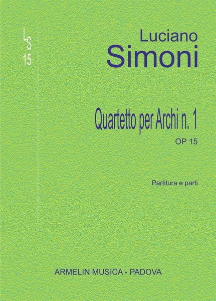 Quartetto Per Archi No. 1, Op. 15 (1967).