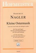 Kleine Ostermusik - Lasst Uns Zum Grabe Des Heiligen Wallen, Op. 70 Nr. 3 : For Choir & Org./Orch.