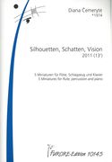 Silhouetten, Schatten, Vision : 5 Miniaturen Für Flöte, Schlagzeug und Klavier (2011).