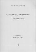 Cuban Overture : For Orchestra.