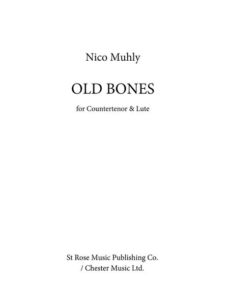 Old Bones : For Countertenor and Lute (2013).