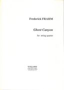 Ghost Canyon : For String Quartet.