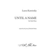 Until A Name : For Solo Flute.