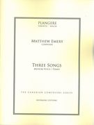 Three Songs : For Medium Voice and Piano.