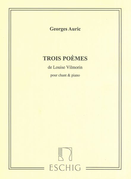 Trois Poemes De Louise De Vilmorin : For Medium Voice and Piano.
