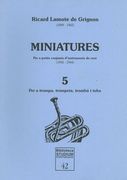 Miniatures, Vol. 5 : Per A Trompa, Trompeta, Trombo I Tuba.