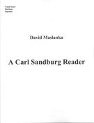A Carl Sandburg Reader : For Baritone Narrator/Singer, Female Folk Song Singer & Concert Band (2006).