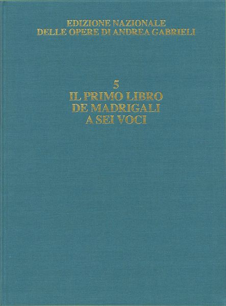 Primo Libro De' Madrigali A Sei Voci / edited by Alessandro Borin.
