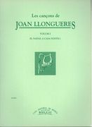 Cancons De Joan Llongueres, Vol. 1 : El Nadal A Casa Nostra.