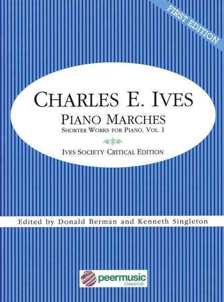 Piano Marches - Shorter Works For Piano, Vol. 1 / edited by Donald Berman and Kenneth Singleton.