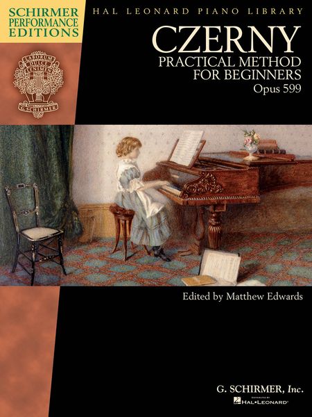 Practical Method For Beginners, Op. 599 : For Piano / edited by Matthew Edwards.