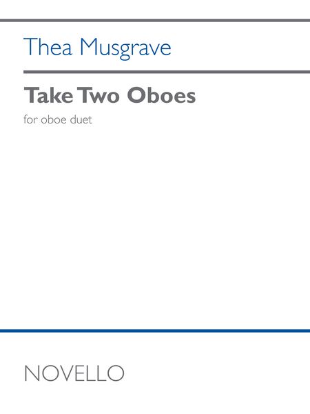 Take Two Oboes : For Oboe Duet (2008).