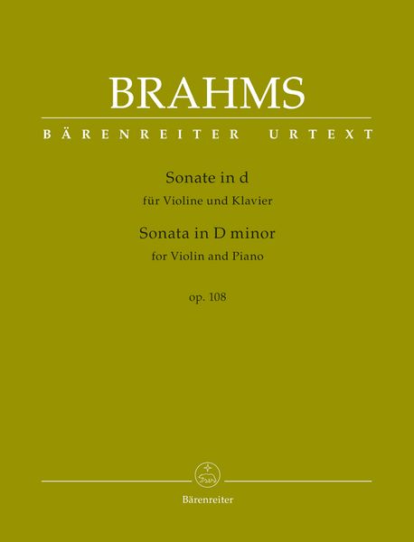 Sonata In D Minor, Op. 108 : For Violin and Piano / edited by Clive Brown and Neal Peres Da Costa.