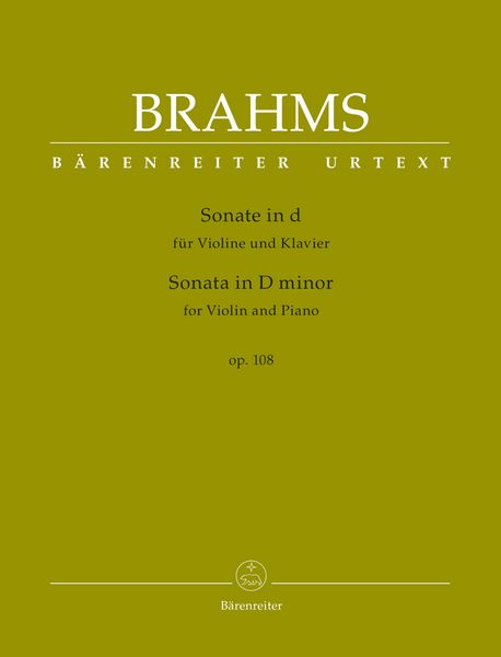 Sonata In D Minor, Op. 108 : For Violin and Piano / edited by Clive Brown and Neal Peres Da Costa.