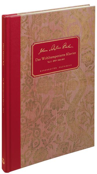 Wohltiemperte Klaviere, Teil 1 - BWV 846-869 : Facsimile Of The Autograph Manuscript.