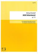 Acht Intermezzi, Op. 112 : Für Campanula (Violoncello) und Harfe.