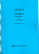 Concerto : Per Pianoforte Ed Orchestra d'Archi (Piano Concerto No. 2) (2001-2002).