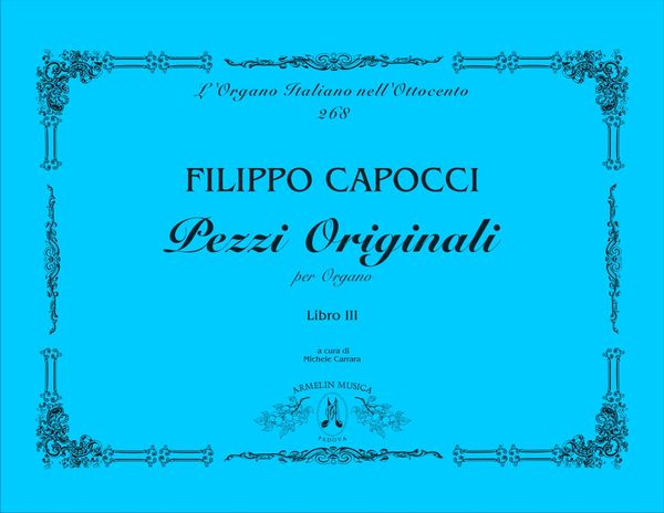 Pezzi Originali Per Organo, Libro III / edited by Michele Carrara.