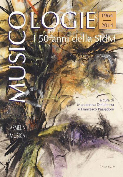 Musicologie : I 50 Anni Della Societa Italiana Di Musicologica.