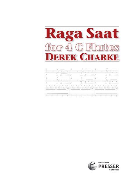 Raga Saat : For 4 C Flutes (2011).