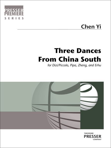 Three Dances From China South : For Dizi/Piccolo, Pipa, Zheng and Erhu (2014).