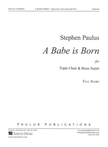 Babe Is Born : For Triple Choir and Brass Septet (2004).