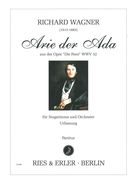 Arie der Ada, Aus der Opera Die Feen, WWV 32 : Für Singstimme und Orchester / Ed. Peter P. Pachl.