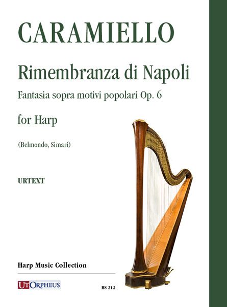 Rimembranza Di Napoli - Fantasia Sopra Motivi Popolari, Op. 6 : For Harp.