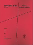 Brontal No. 6 : For Piano (2013).