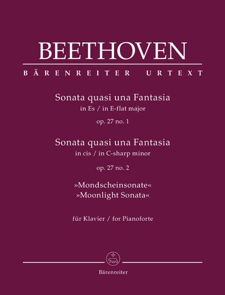 Sonata Quasi Una Fantasia In Es, Op. 27 No. 1; Sonata Quasi Una Fantasia In Cis, Op. 27 No. 2.