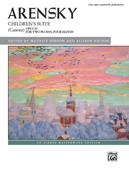 Children's Suite (Canons), Op. 65 : For Two Pianos, 4 Hands / Ed. Maurice Hinson & Allison Nelson.