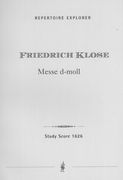 Messe In D Moll : Für Soli, Chor, Orchester und Orgel.